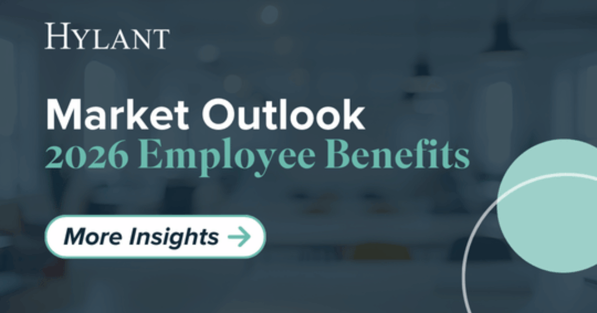 2026 Employee Benefits Market Outlook | Hylant