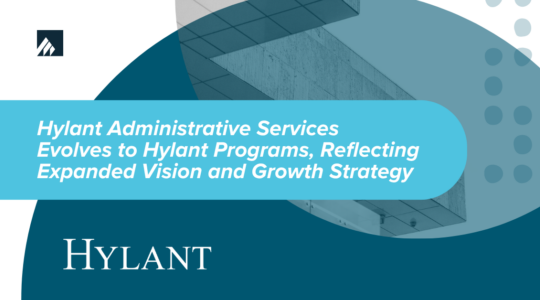 Hylant Administrative Services Evolves to Hylant Programs Reflecting Expanded Vision and Growth Strategy